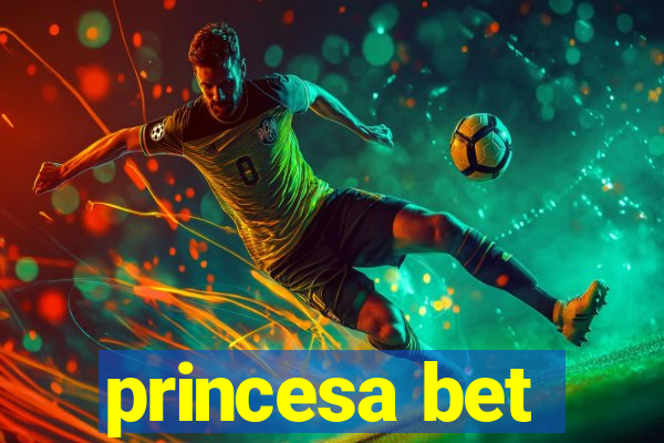 princesa bet